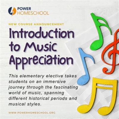 What Is Music Appreciation Class and Its Impact on Our Understanding of Music